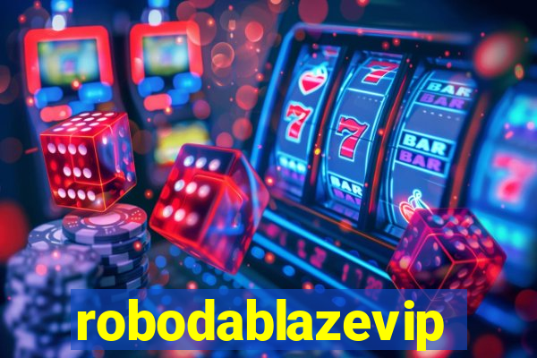 robodablazevip