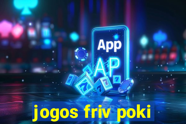 jogos friv poki