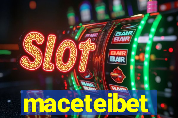 maceteibet