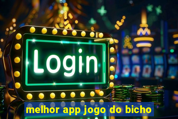 melhor app jogo do bicho