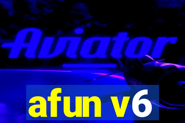 afun v6