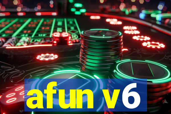 afun v6