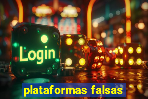 plataformas falsas