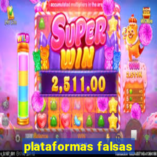 plataformas falsas