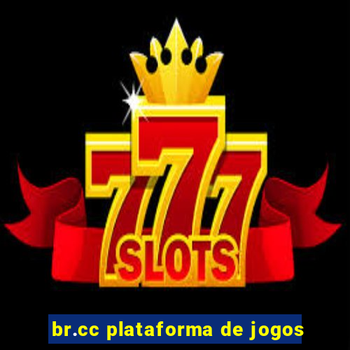 br.cc plataforma de jogos