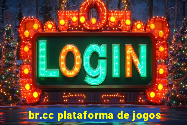 br.cc plataforma de jogos