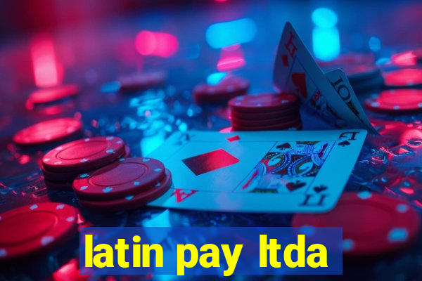 latin pay ltda