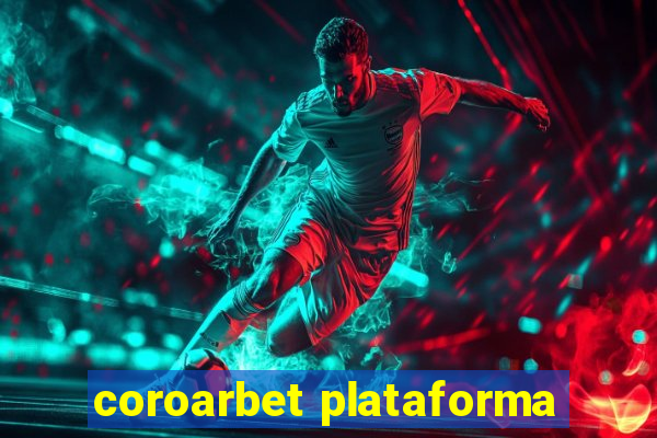 coroarbet plataforma