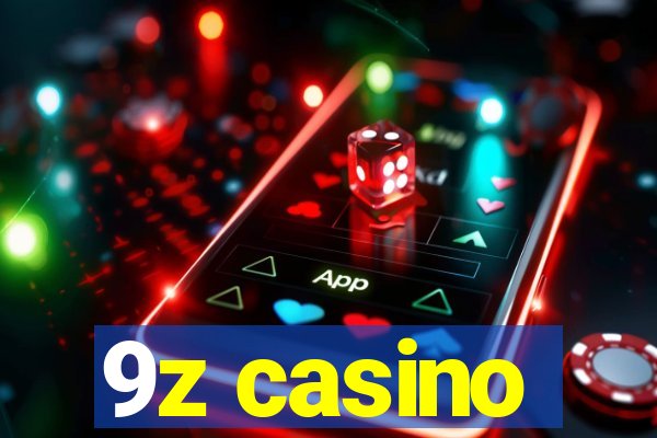 9z casino