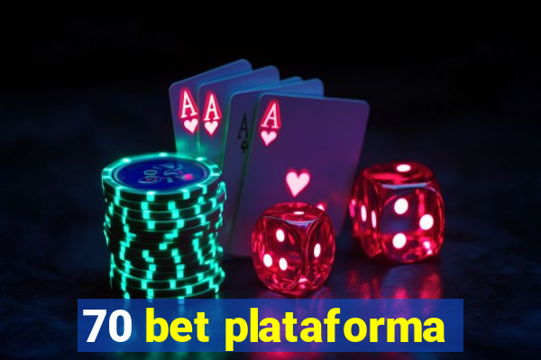 70 bet plataforma