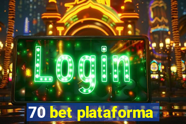 70 bet plataforma