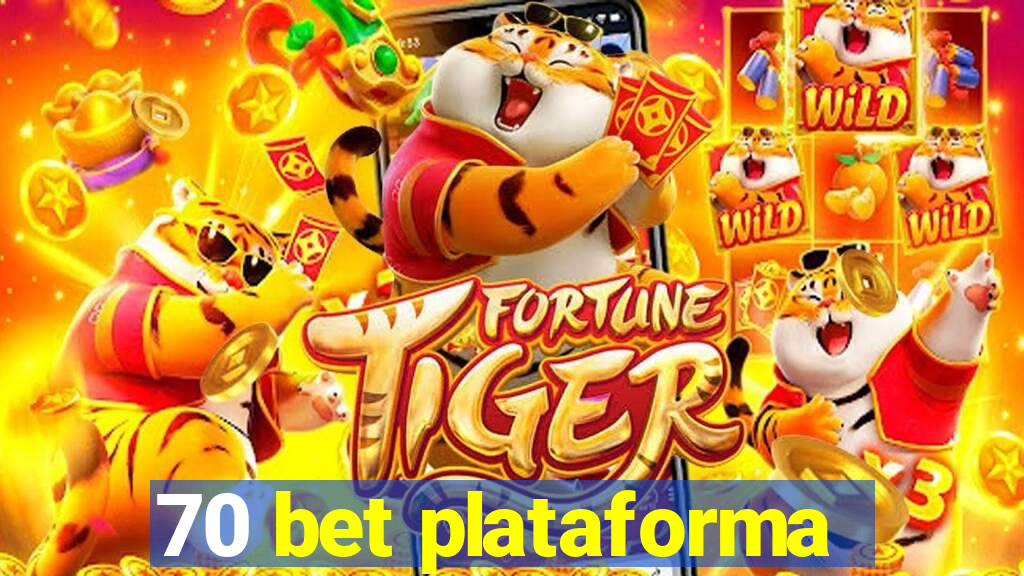 70 bet plataforma