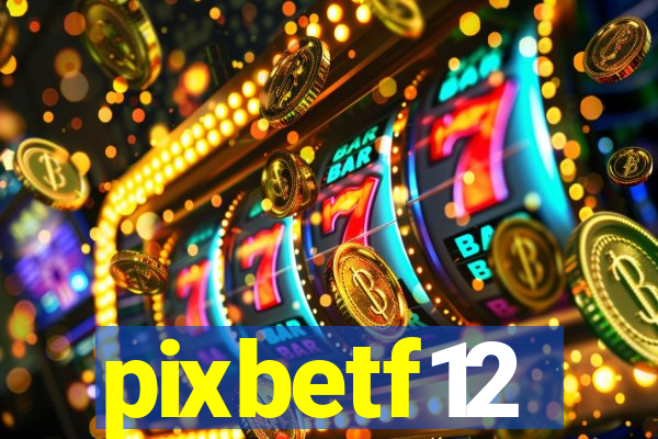 pixbetf12