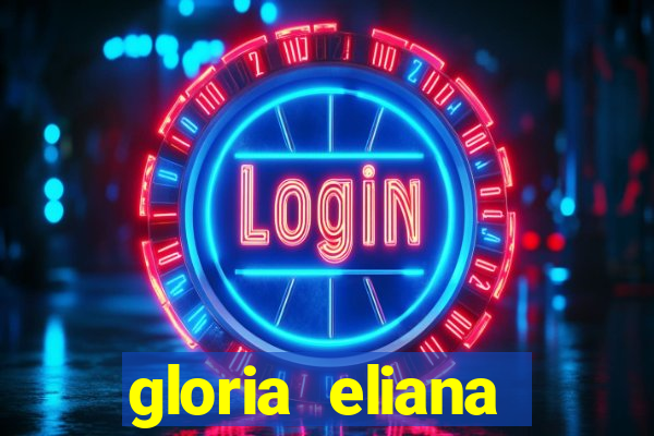 gloria eliana ribeiro letra