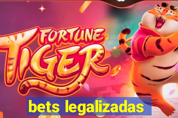 bets legalizadas