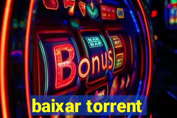 baixar torrent