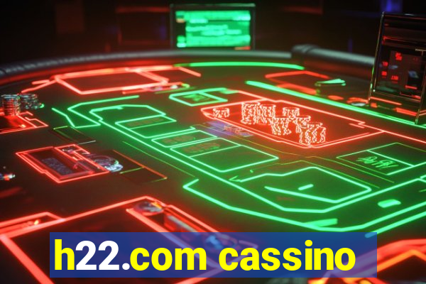 h22.com cassino