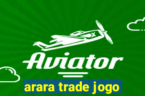 arara trade jogo