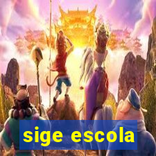 sige escola