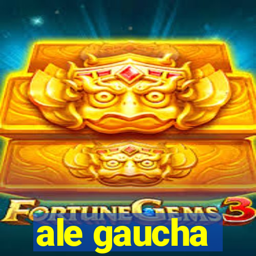 ale gaucha