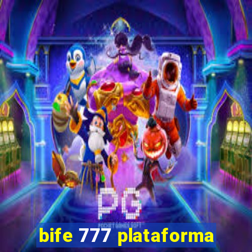 bife 777 plataforma