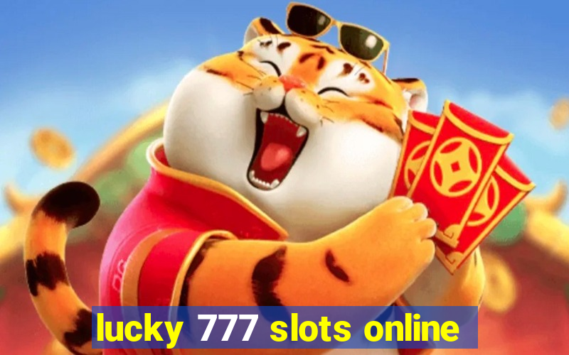 lucky 777 slots online