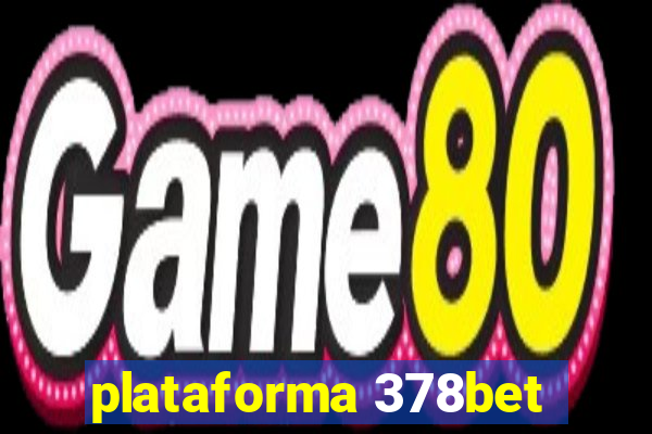 plataforma 378bet