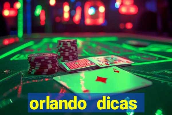 orlando dicas reclame aqui