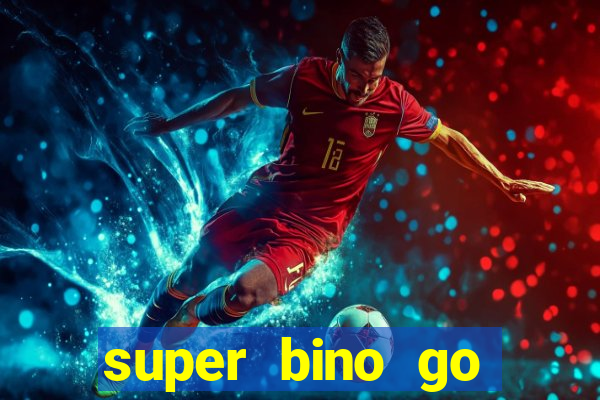 super bino go dinheiro infinito