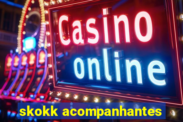 skokk acompanhantes