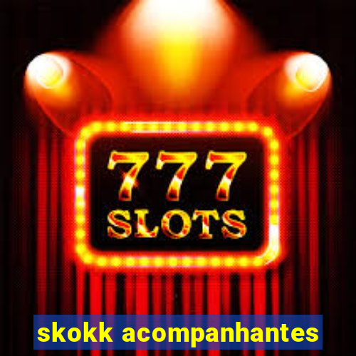 skokk acompanhantes