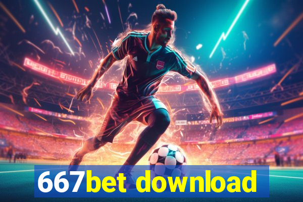 667bet download