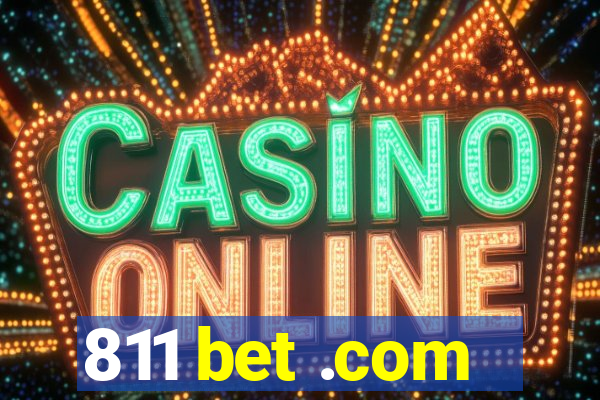 811 bet .com