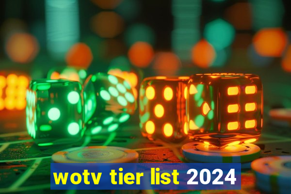 wotv tier list 2024