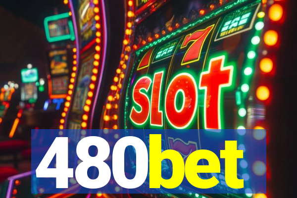 480bet