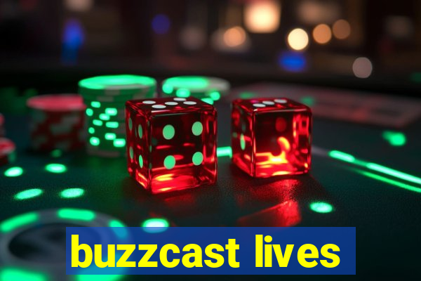 buzzcast lives