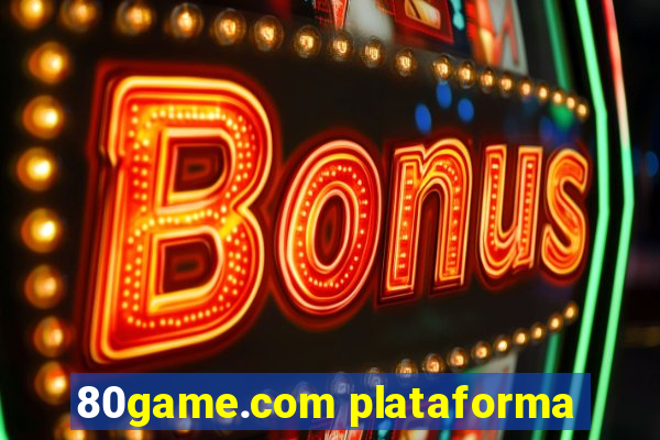 80game.com plataforma