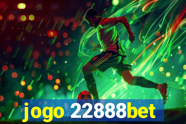 jogo 22888bet