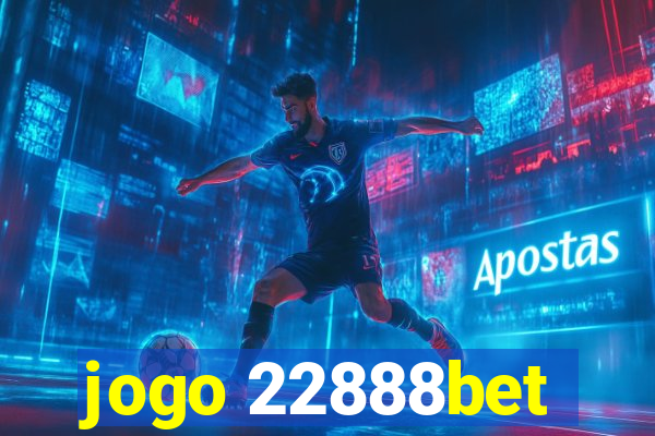 jogo 22888bet