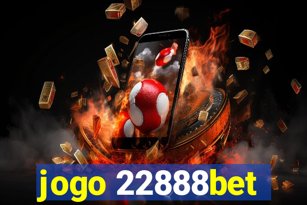 jogo 22888bet