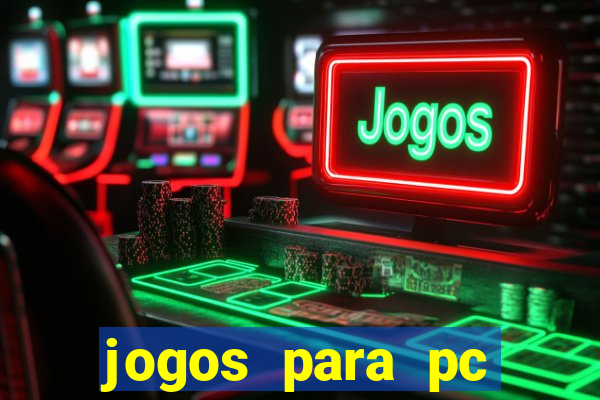 jogos para pc download gratis completo offline