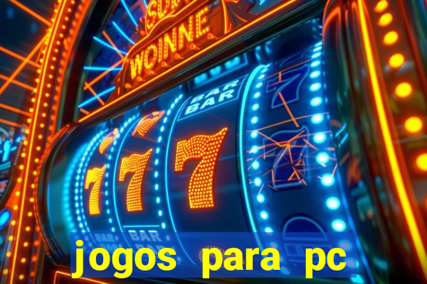 jogos para pc download gratis completo offline