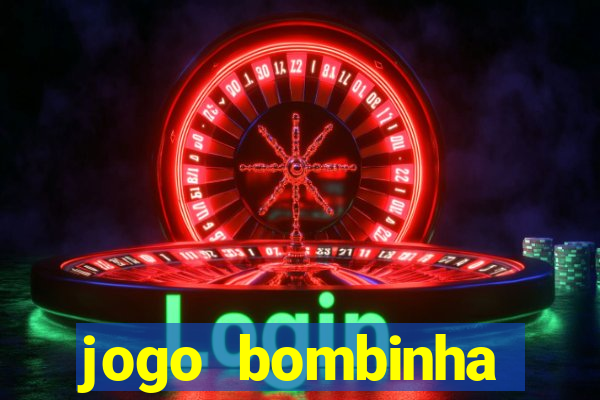 jogo bombinha ganhar dinheiro