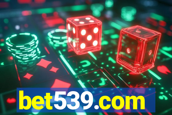 bet539.com