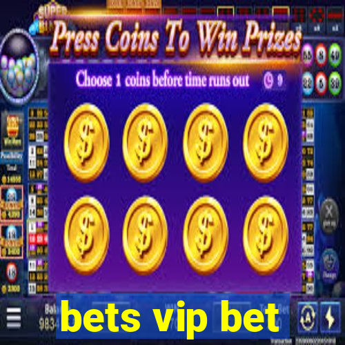 bets vip bet