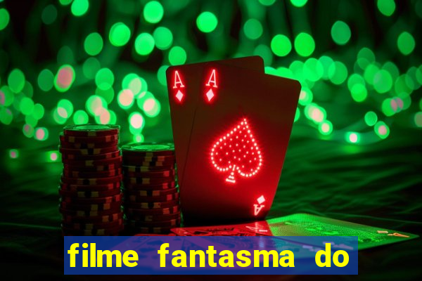 filme fantasma do natal passado