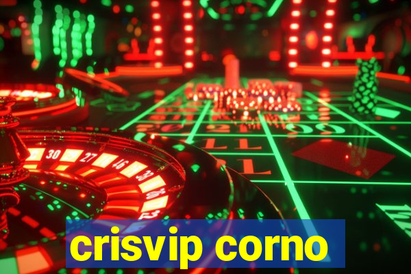 crisvip corno