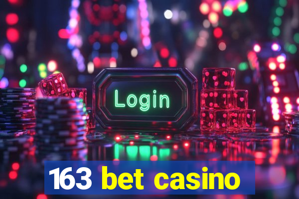 163 bet casino