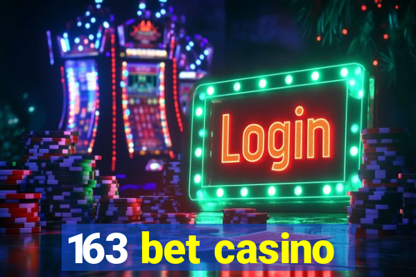 163 bet casino