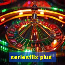 seriesflix plus